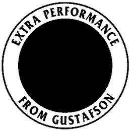 EXTRA PERFORMNCE FROM GUSTAFSON