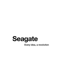 SEAGATE EVERY IDEA, A REVOLUTION