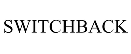 SWITCHBACK