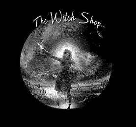 THE WITCH SHOP