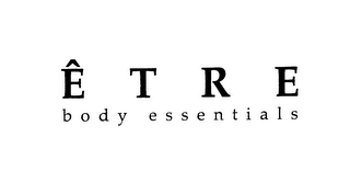 ÊTRE BODY ESSENTIALS