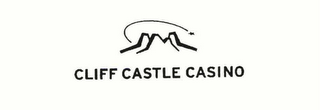 CLIFF CASTLE CASINO