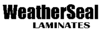 WEATHERSEAL LAMINATES