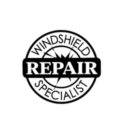 WINDSHIELD REPAIR SPECIALIST