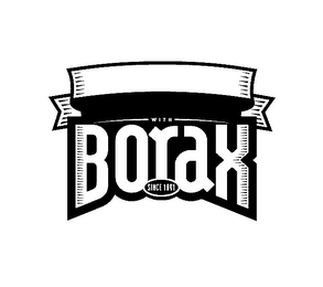 WITH BORAX SINCE 1891