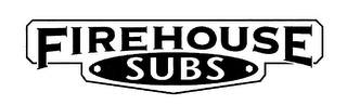 FIREHOUSE SUBS