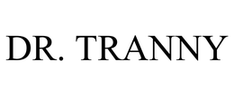 DR. TRANNY