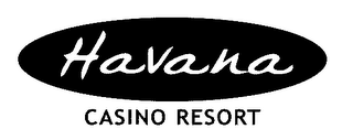 HAVANA CASINO RESORT