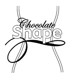 CHOCOLATE SHAPE