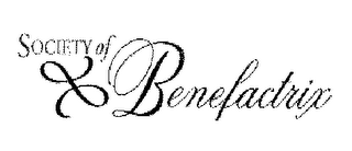 SOCIETY OF BENEFACTRIX