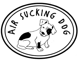 AIR SUCKING DOG