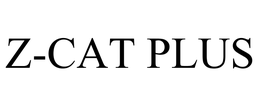 Z-CAT PLUS