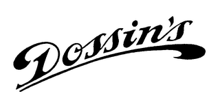 DOSSIN'S