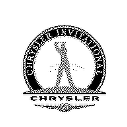 CHRYSLER INVITATIONAL CHRYSLER