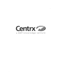 CENTRX A BDP KNOWLEDGE VENTURE