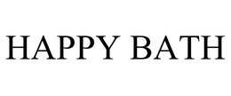 HAPPY BATH