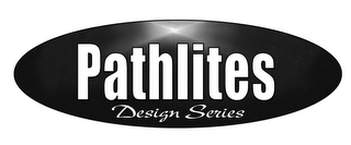 PATHLITES, DESIGN SERIES