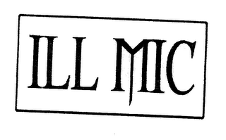 ILL MIC