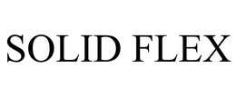 SOLID FLEX
