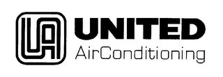 UA UNITED AIRCONDITIONING