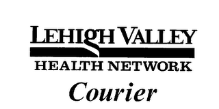 LEHIGH VALLEY HEALTH NETWORK COURIER