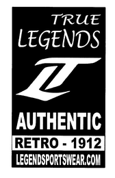 TRUE LEGENDS LT AUTHENTIC RETRO - 1912 LEGENDSPORTSWEAR.COM