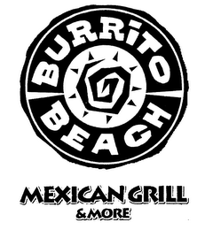 BURRITO BEACH MEXICAN GRILL & MORE