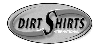 DIRT SHIRTS INTERNATIONAL