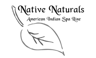 NATIVE NATURALS AMERICAN INDIAN SPA LINE