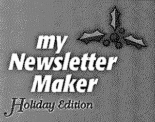 MY NEWSLETTER MAKER HOLIDAY EDITION