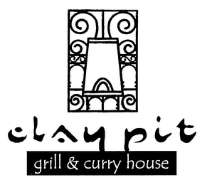 CLAY PIT GRILL & CURRY HOUSE