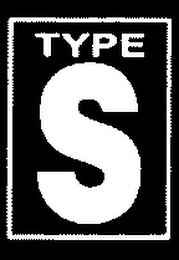 TYPE S