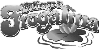 ALFROGO & FROGALINA