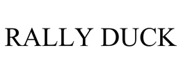 RALLY DUCK