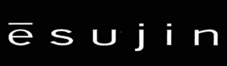 ESUJIN