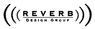 REVERB DESIGN GROUP