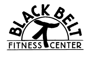BLACK BELT FITNESS CENTER
