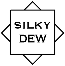 SILKY DEW