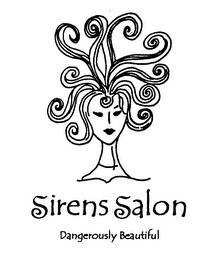 SIRENS SALON DANGEROUSLY BEAUTIFUL