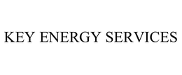 KEY ENERGY SERVICES, LLC