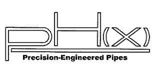 PH(X) PRECISION-ENGINEERED PIPES