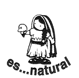 ES ... NATURAL