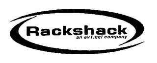 RACKSHACK AN EV1.NET COMPANY