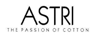 ASTRI THE PASSION OF COTTON