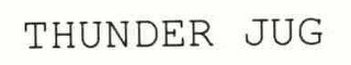 THUNDER JUG