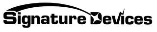 SIGNATURE DEVICES