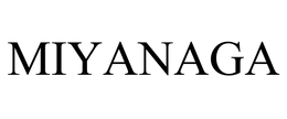 MIYANAGA