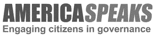 AMERICASPEAKS ENGAGING CITIZENS IN GOVERNANCE