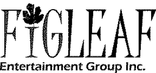 FIG LEAF ENTERTAINMENT GROUP INC.