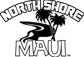 NORTH SHORE MAUI